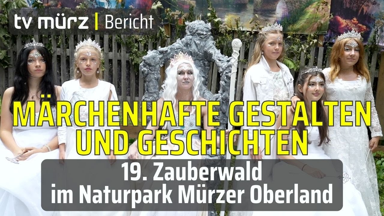 tv mürz | Märchenhafte Gestalten und Geschichten: 19. Zauberwald im Naturpark Mürzer Oberland