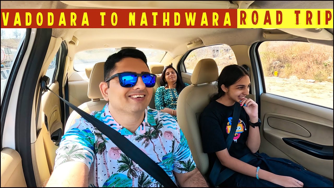 GUJJU FAMILY ON ROAD TRIP | VADODARA TO MOUNT ABU VIA NATHDWARA | ALARK SONI