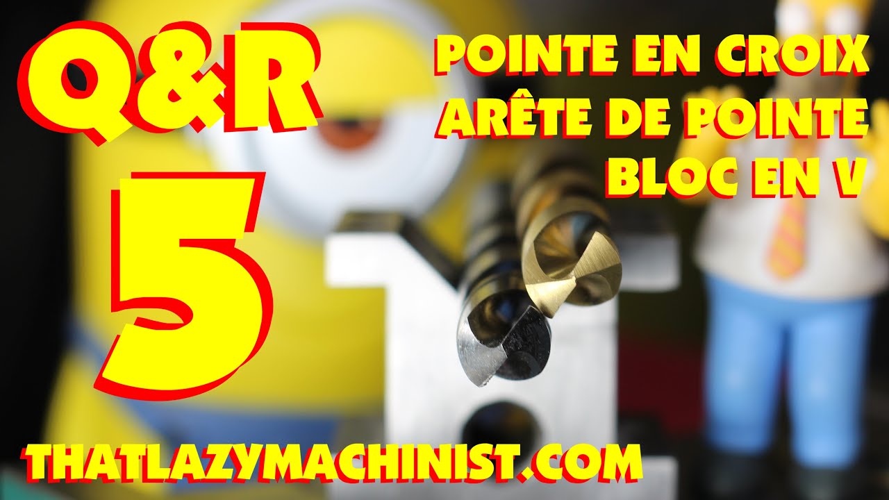 Q&R 5 FORET À POINTE EN CROIX, arête de pointe, bloc en V, séquence d'opérations d'usinage perçage