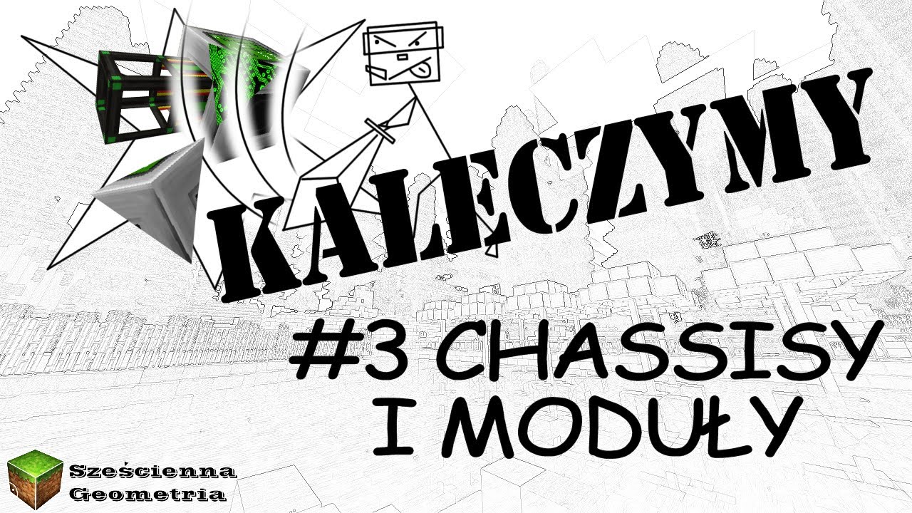 Kaleczymy Poradnik: Logistics Pipes #3 - Chassisy i Moduły