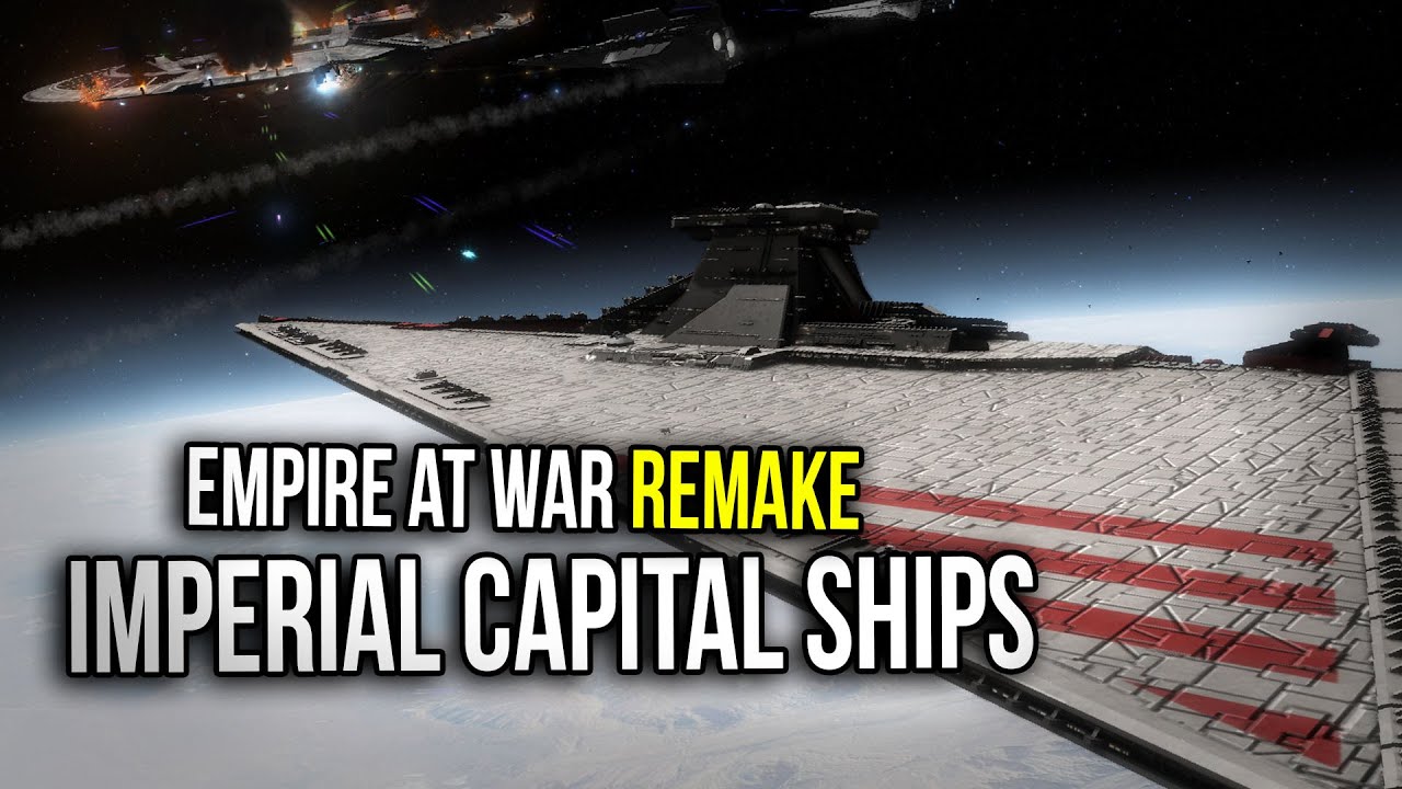 Remake Mod - Imperial Capital Ships
