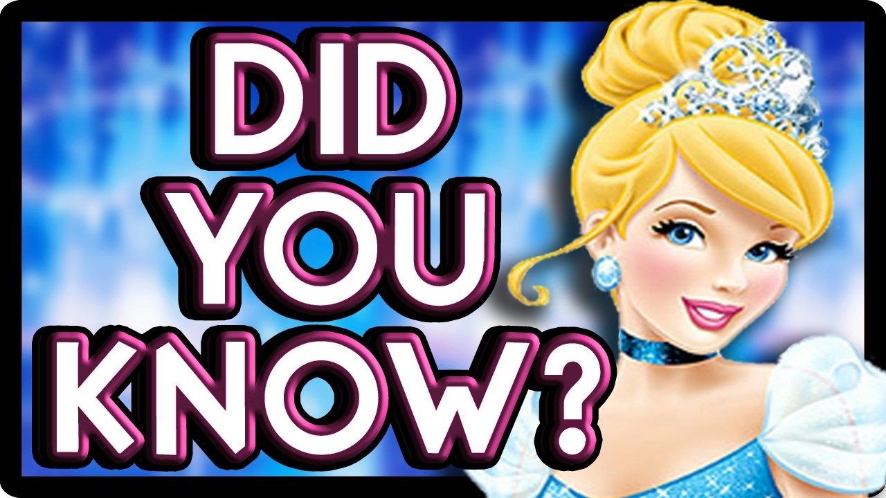 Did You Know? - CINDERELLA