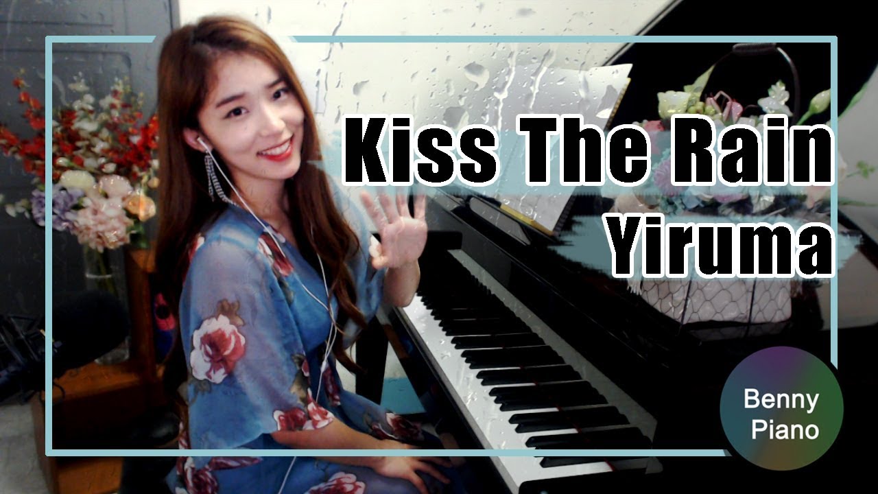 Kiss The Rain  - Yiruma / 이루마 키스더레인 / kiss the rain 피아노연주 - Benny piano 베니피아노