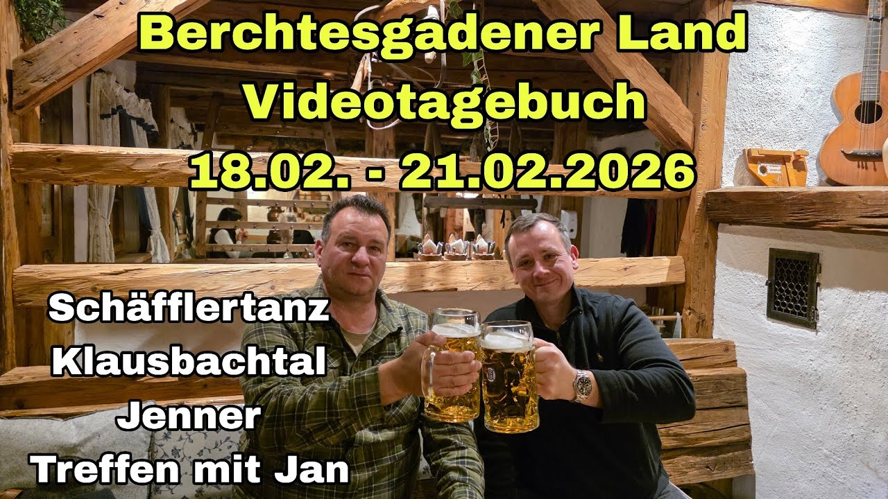 Berchtesgadener Land | 18.02.-21.02.26 | Schäfflertanz, Klausbachtal, Jenner, Treffen mit Jan 