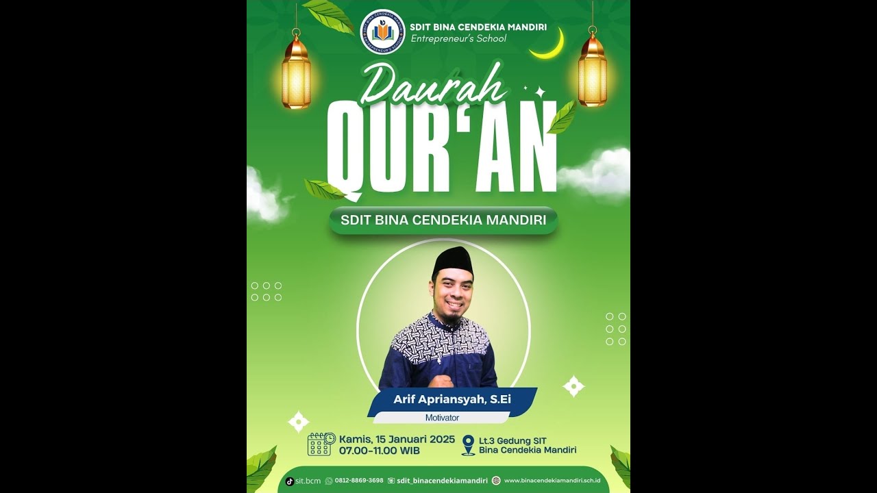 Daurah Qur'an SDIT Bina Cendekia Mandiri Entrepreneur's School - Arif Apriansyah, S.Ei (Motivator)