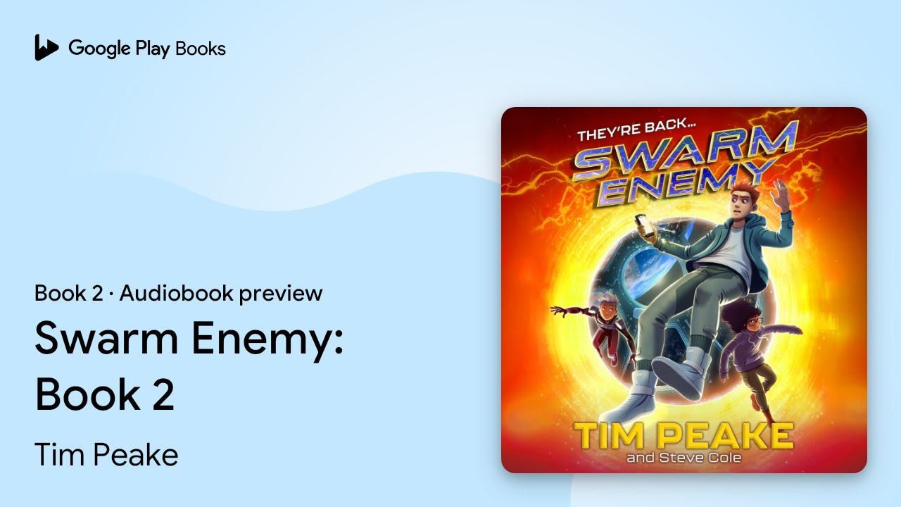 Swarm Enemy: Book 2 Book 2 by Tim Peake &middot; Audiobook preview