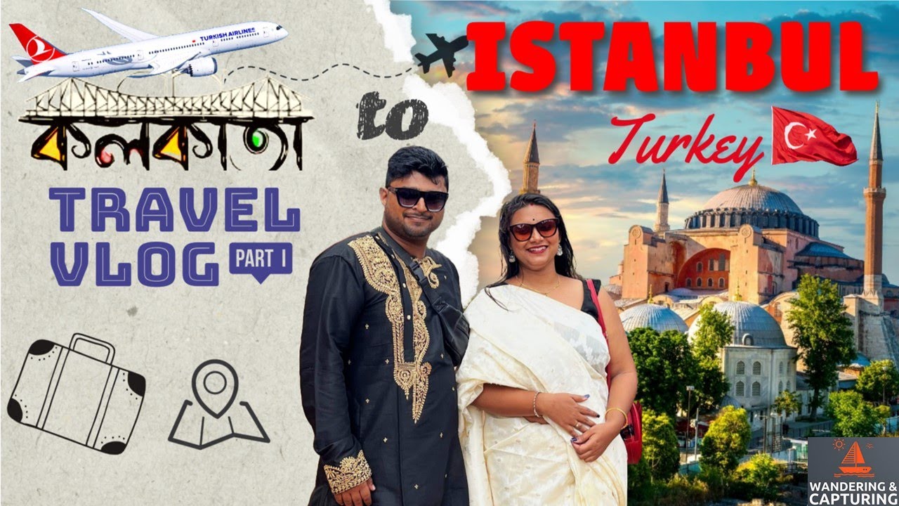 ISTANBUL 🇹🇷 journey from কলকাতা 🇮🇳 পর্ব -১| Turkey Visa complete process for Indians |TK721 BOM-IST