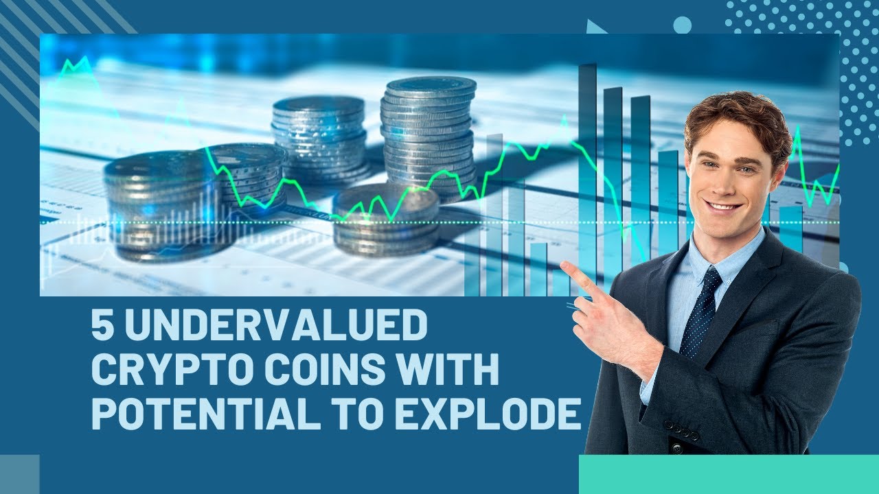 5 Undervalued Crypto Coins with Potential to Explode