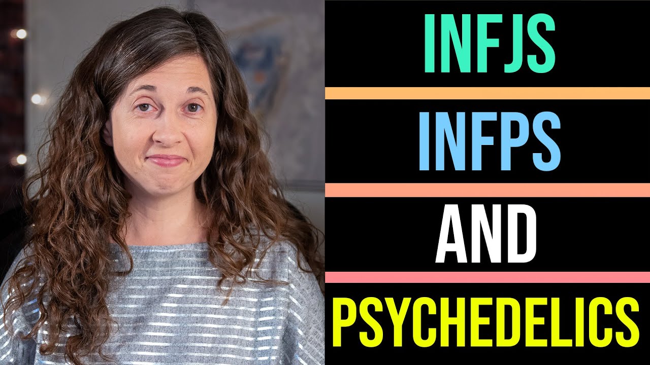INFJs, INFPs, and Psychedelics