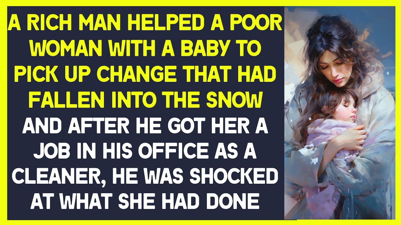 Rich man helped a poor woman with a baby to pick up change that had fallen into the snow. Love story