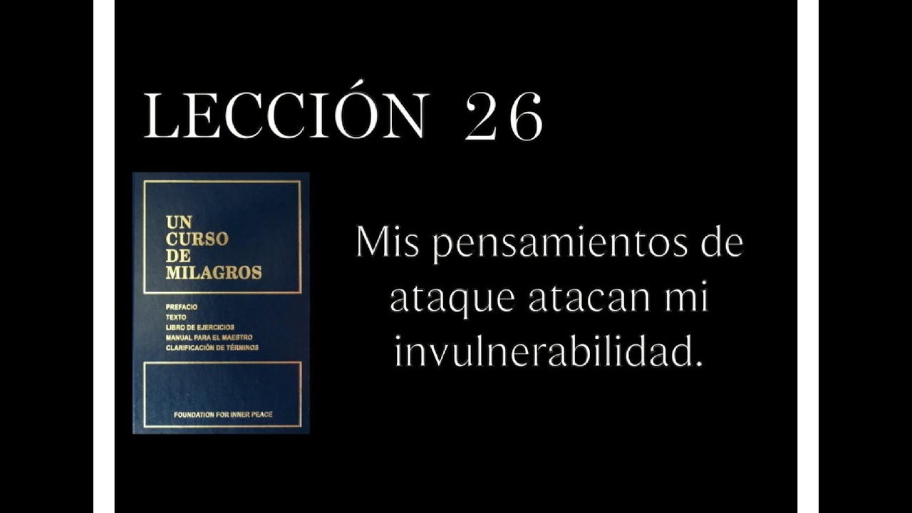 Lección 26 Un Curso de Milagros