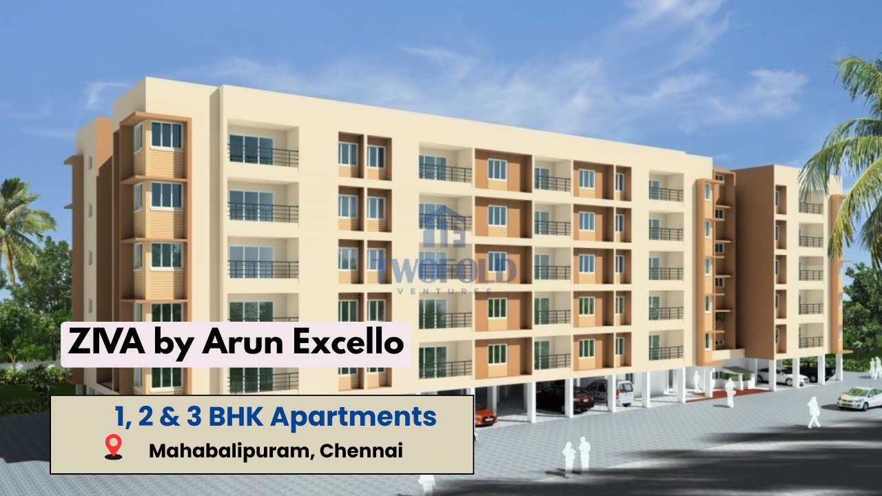 ZIVA by Arun Excello | 1, 2 & 3 BHK Apartments | Mahabalipuram, Chennai | Call: ‪+91 99406 14444‬