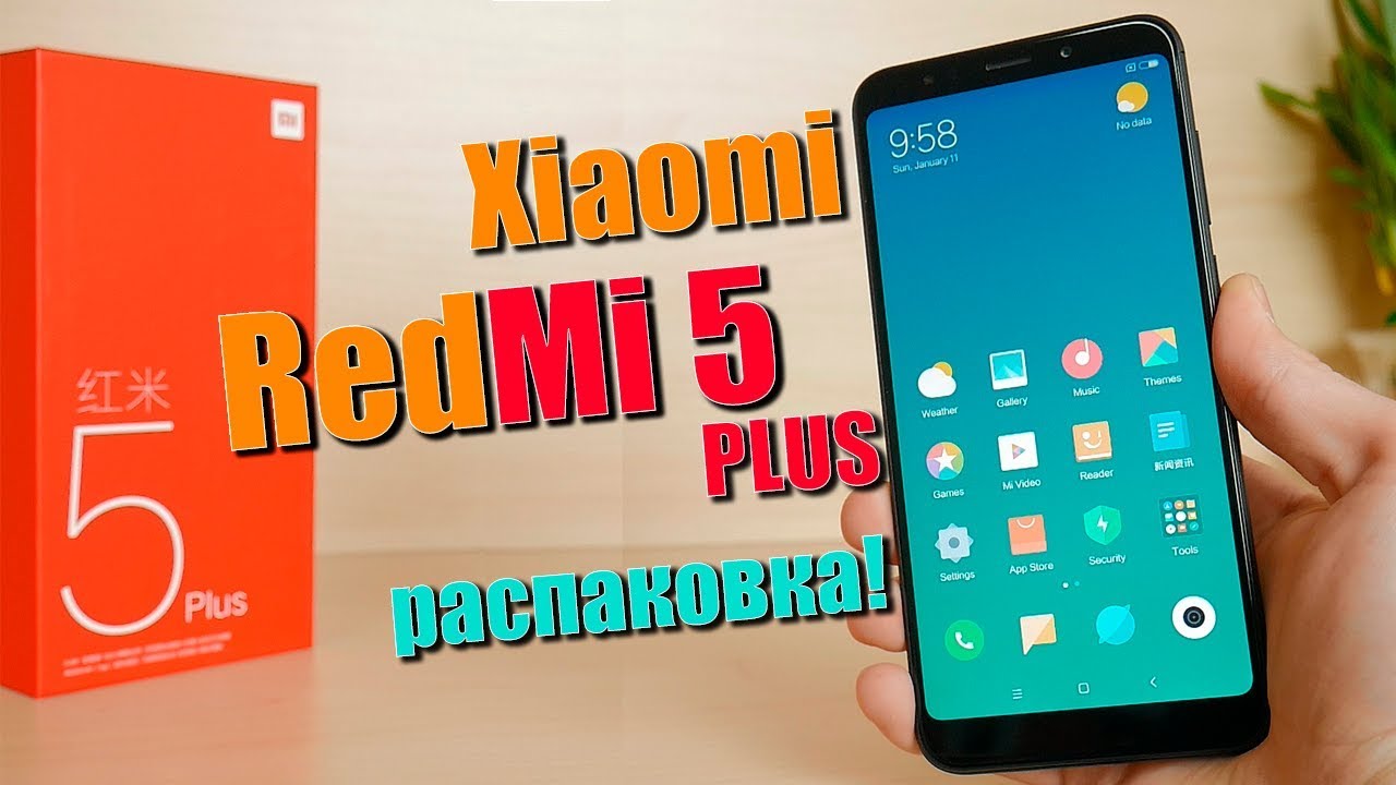 Распаковка Xiaomi Redmi 5 Plus - сравнение с Redmi 5 и первый взгляд!