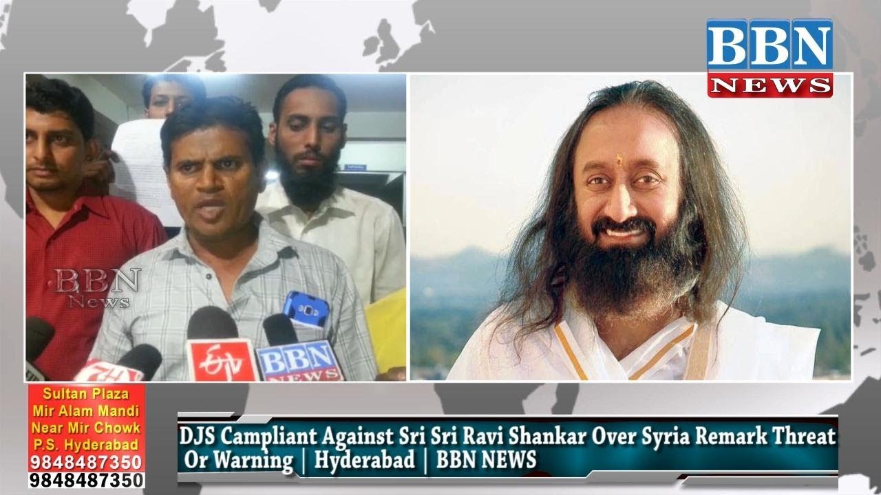 DJS Campliant Against Sri Sri Ravi Shankar Over Syria Remark Threat Or Warning  | BBN NEWS