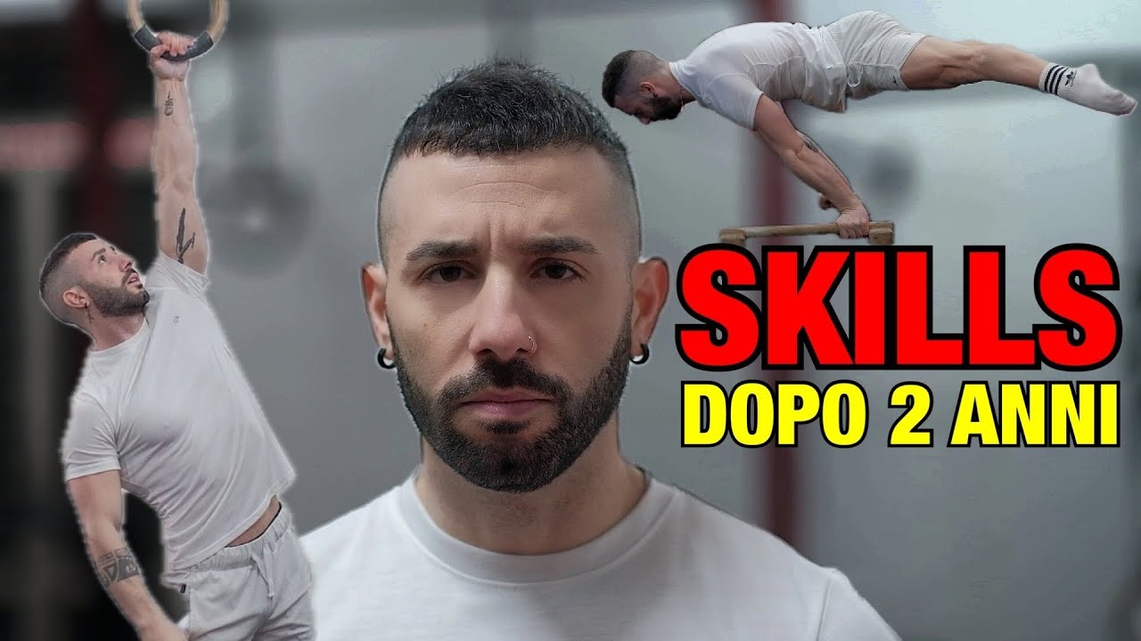 RIPROVO LE SKILLS DEL CALISTHENICS | dopo 2 anni senza allenarle