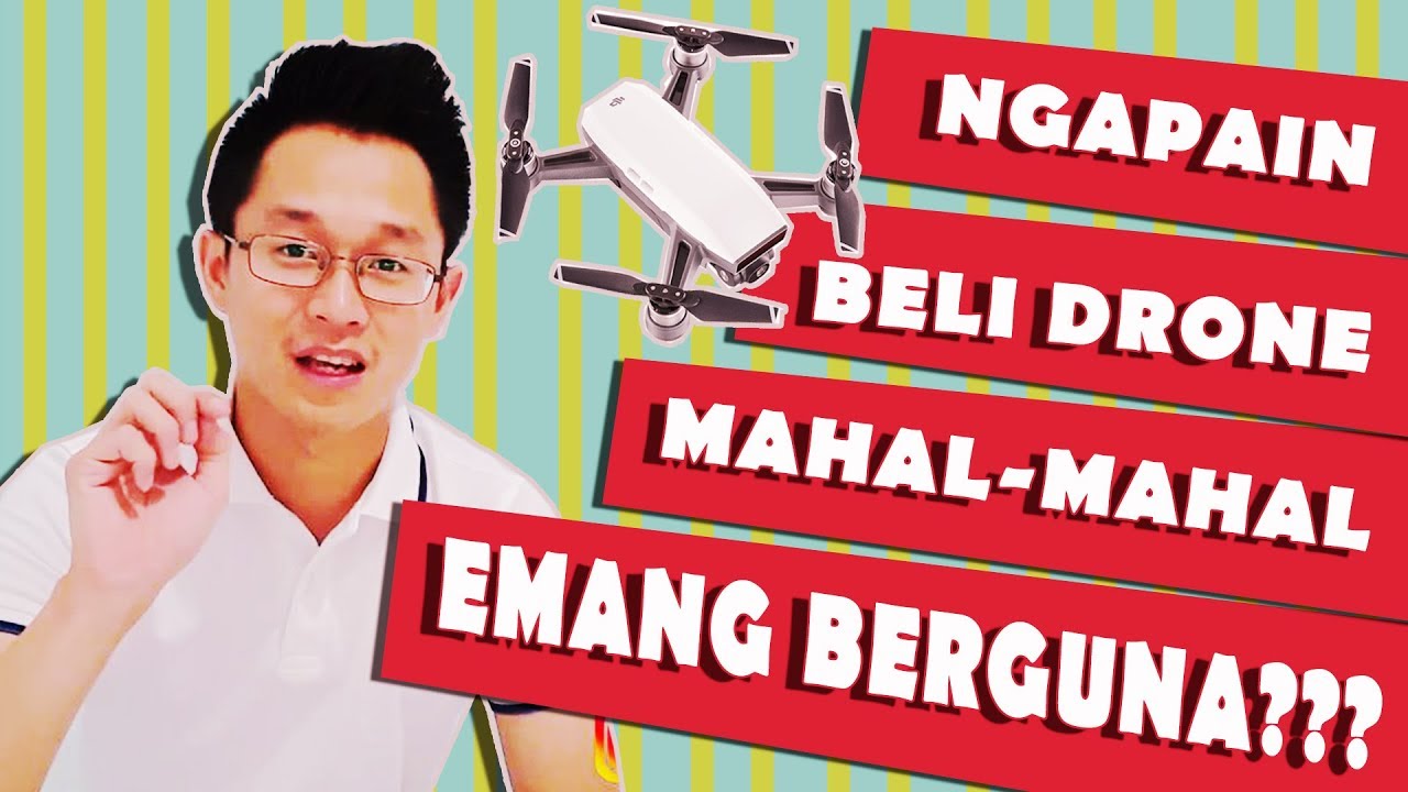 ||Trending || Ngapain sih beli drone mahal-mahal,emang berguna??? || Seputar drone || CHAPTER 1 ||