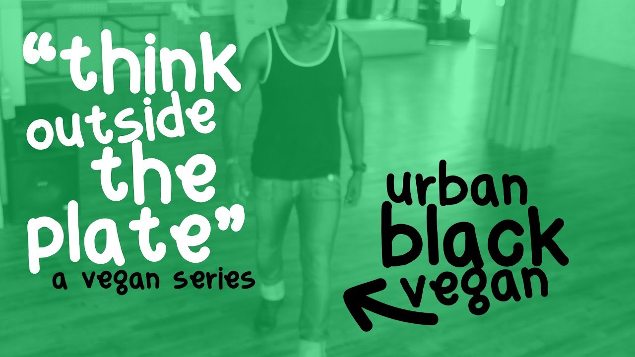 THINK OUTSIDE THE PLATE/// new vegan series