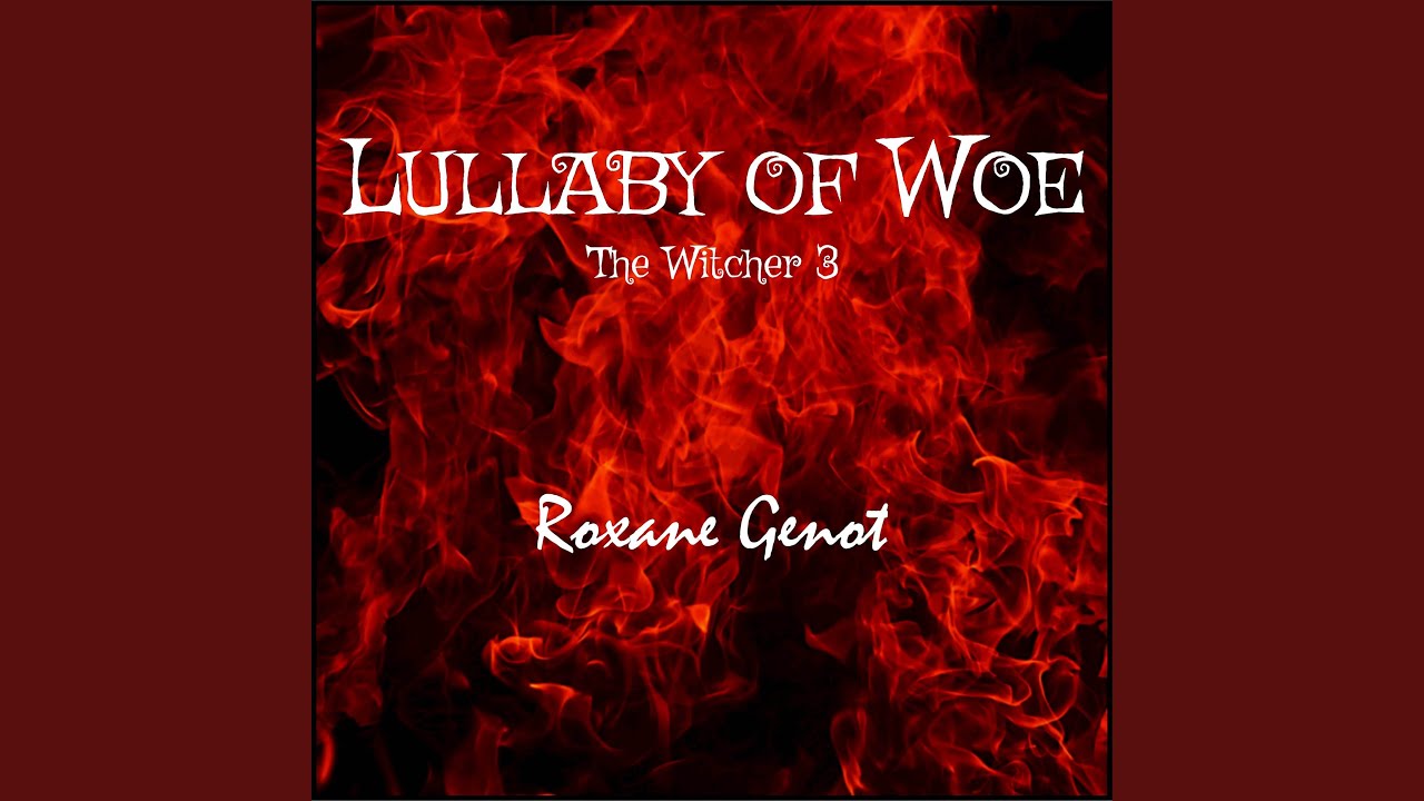 Lullaby Of Woe (from 