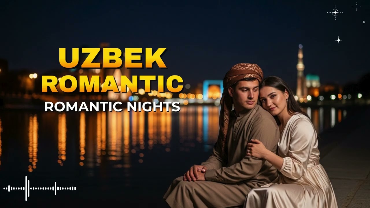 Uzbek Romantic Night Music 🌌 Lovewave Vibes