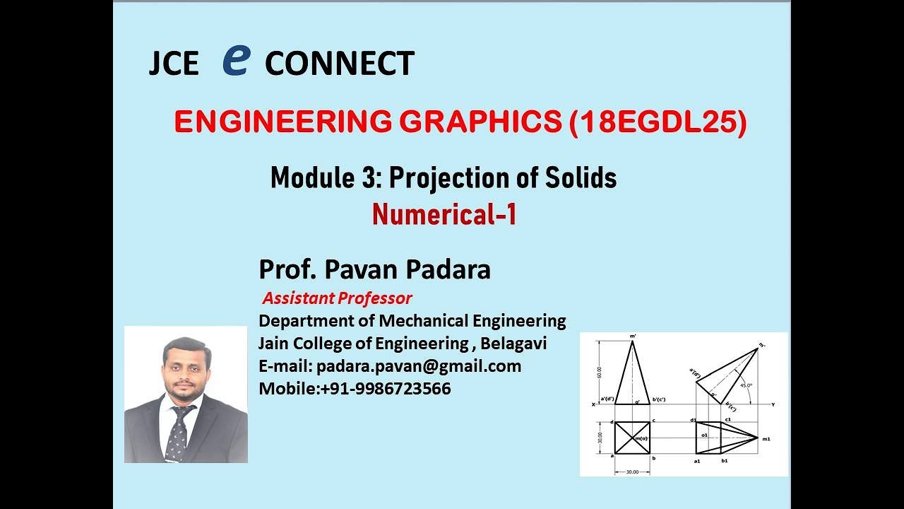 JCE I ME I 18EGDL25 I  PROJECTION OF SOLIDS I PROBLEM-1