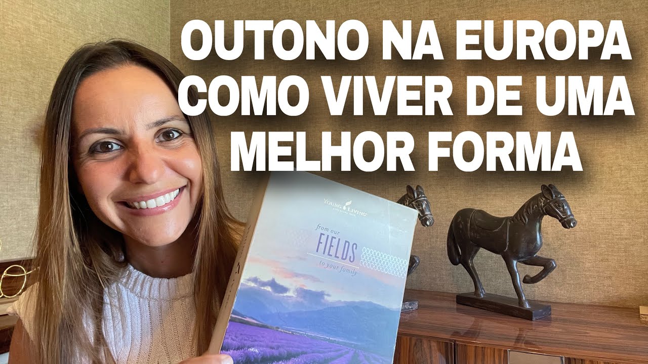 OUTONO NA EUROPA // UMA MANEIRA DE VIVER MELHOR