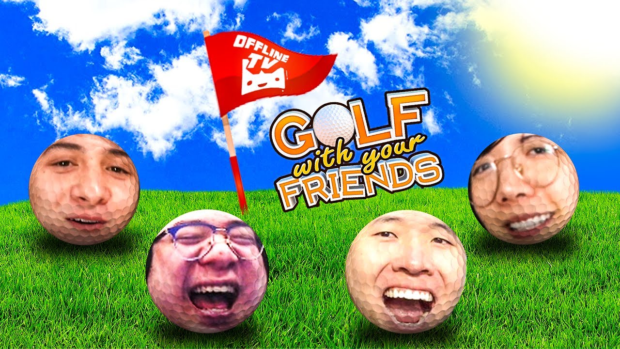 offline tv goes golfing ... | Golf with Your Friends