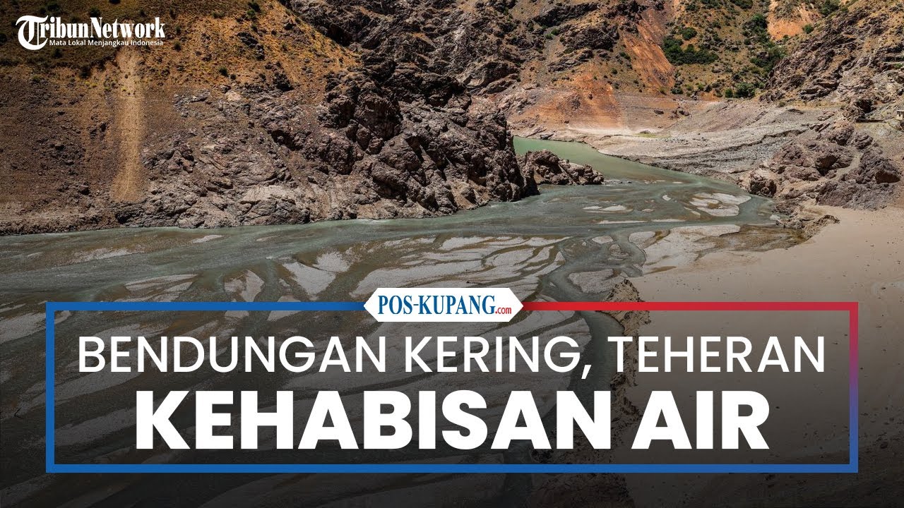 Bendungan Kering, Teheran Terancam Kehabisan Air Minum dalam 2 Pekan