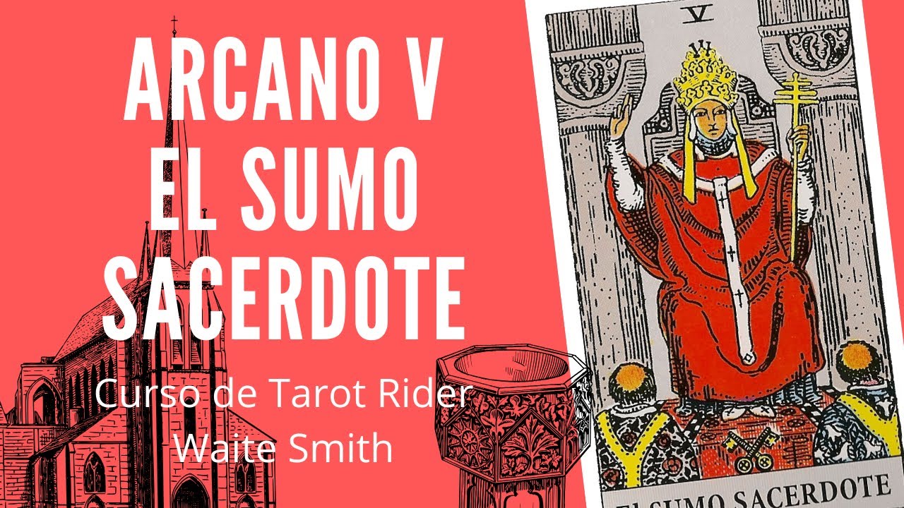 ARCANO V EL SUMO SACERDOTE - Curso de Tarot online gratuito Rider Waite Smith