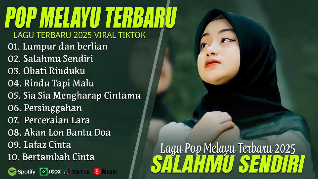 LUMPUR DAN BERLIAN (LIRIK) FULL ALBUM 2025 (MIX) SALAHMU SENDIRI - LAGU POP MELAYU TERBARU 2025