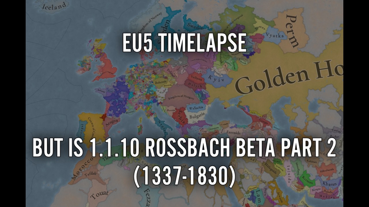 EU5 Timelapse But Is 1.1.10 Rossbach Beta Part 2 (1337-1830)
