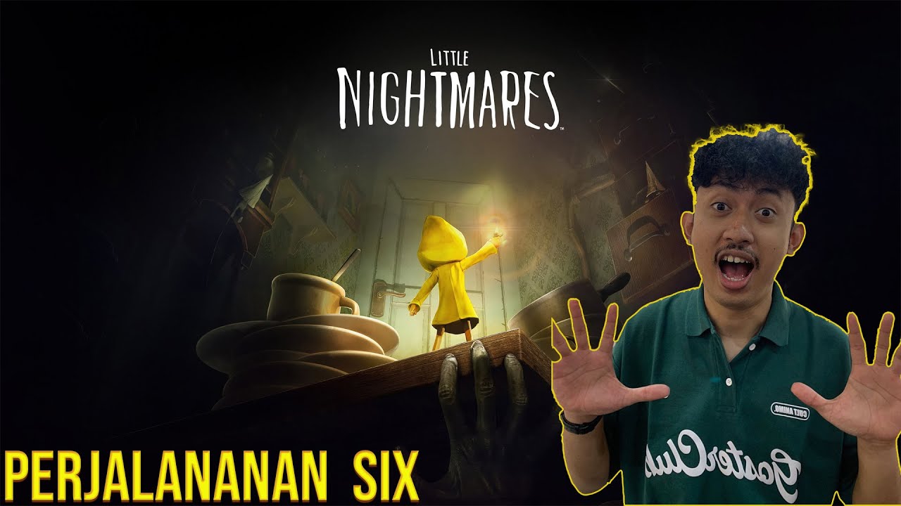 [SHORT] MARI KITA LANJUTAKAN PERJALANAN SIX - Little Nightmares #2