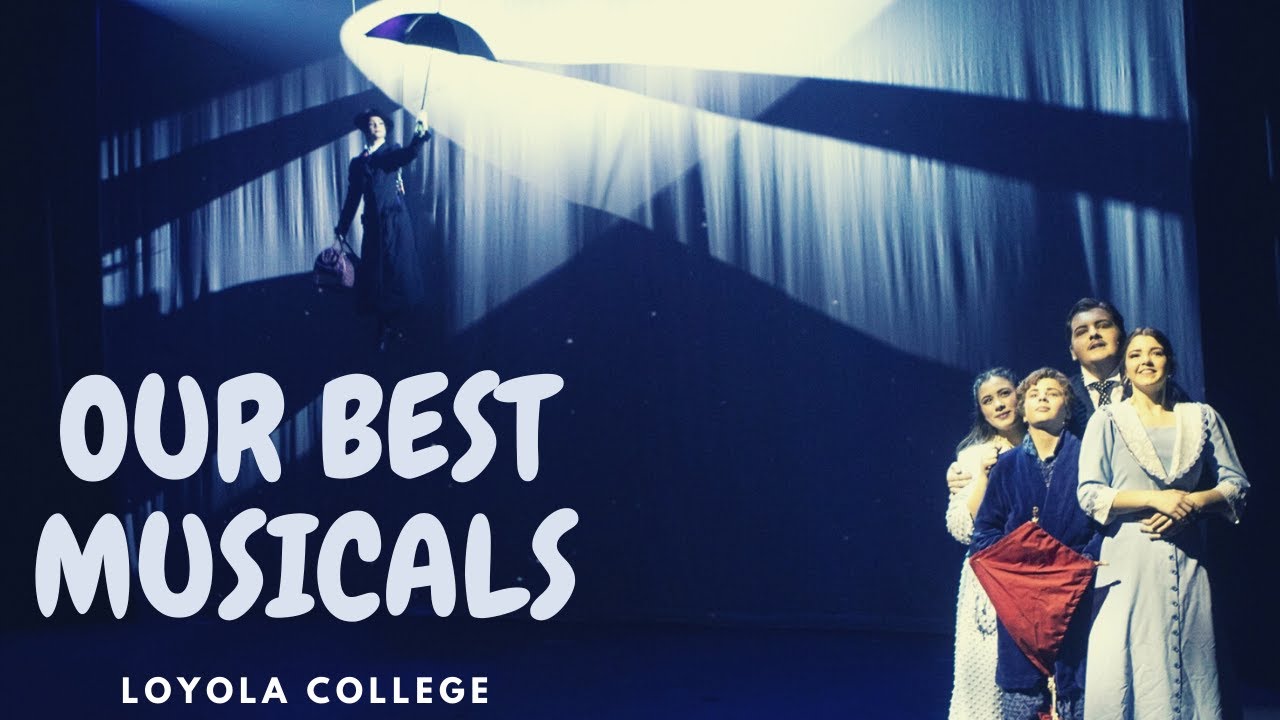 The best of Loyola Musicals