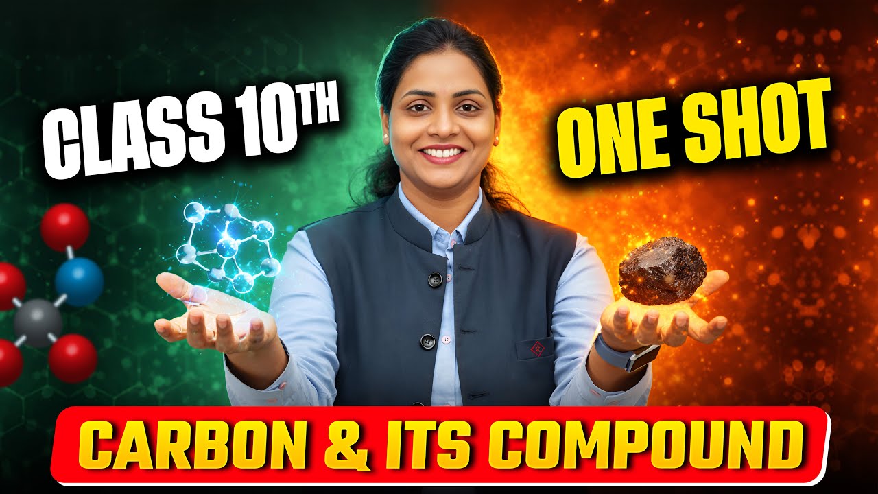 🔴Carbon and Its Compounds | ONE SHOT | Class 10 | Complete Chapter | Schoolympiad #cbse2026