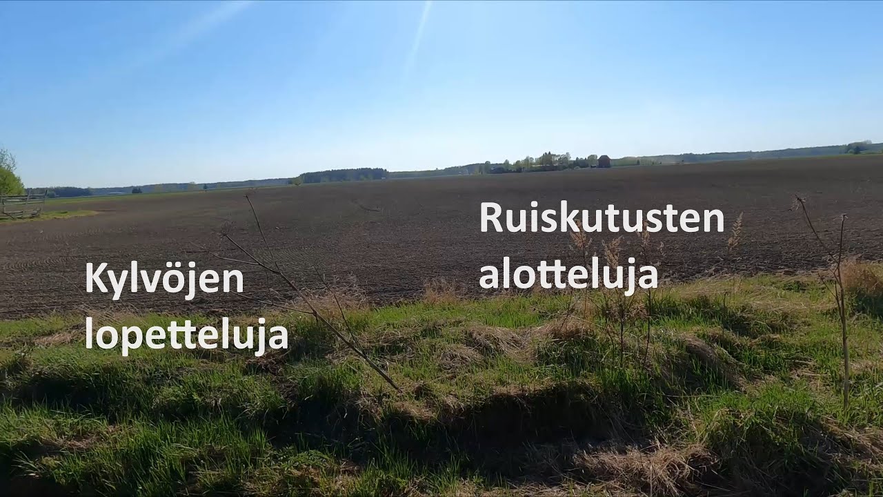 Kylvöjen lopettelua ja Ruiskutusten alottelua.