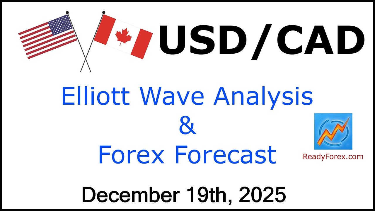 USD CAD Elliott Wave Analysis | Forex Forecast | December 19 2025 | USDCAD Analysis Today