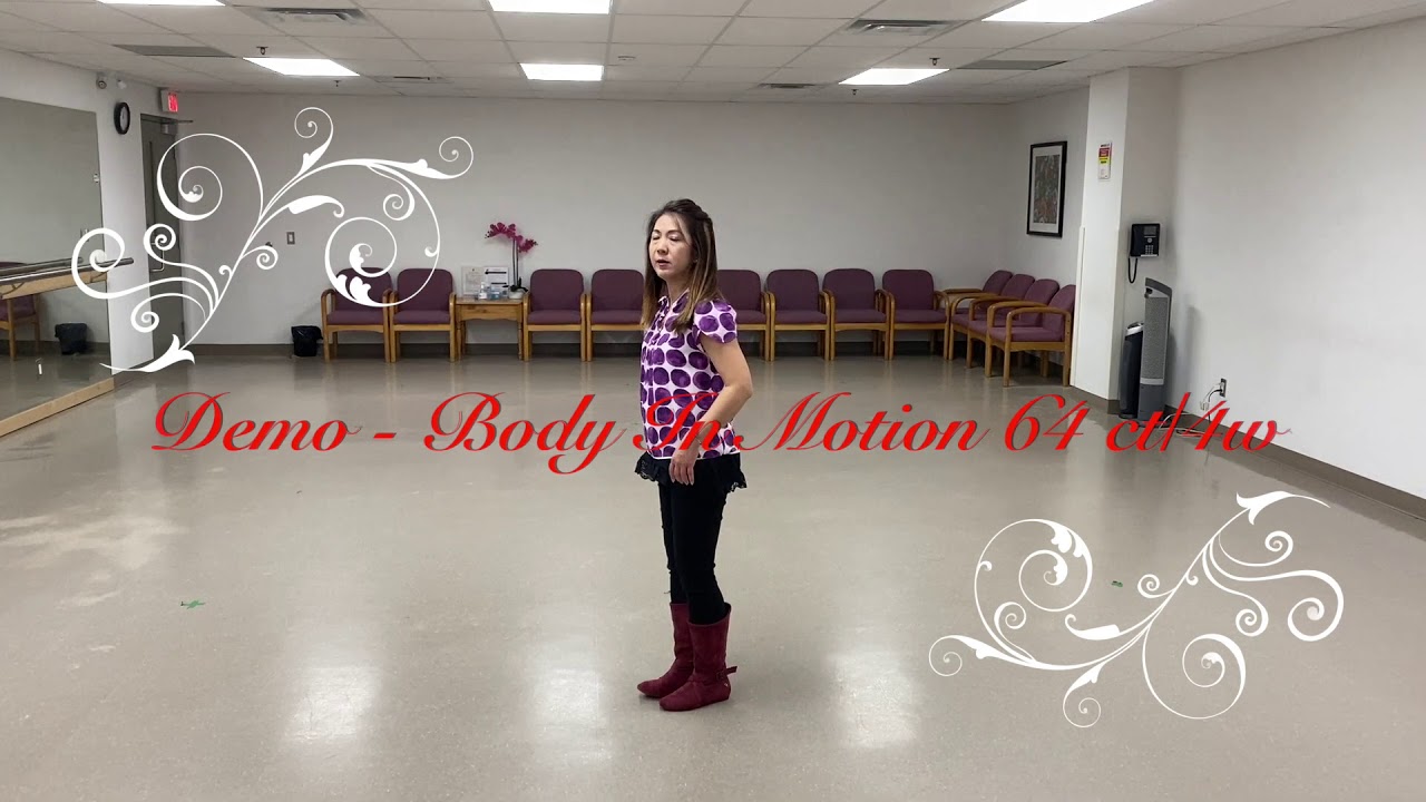 Body In Motion ~ Line Dance (Walk thru & Danced)