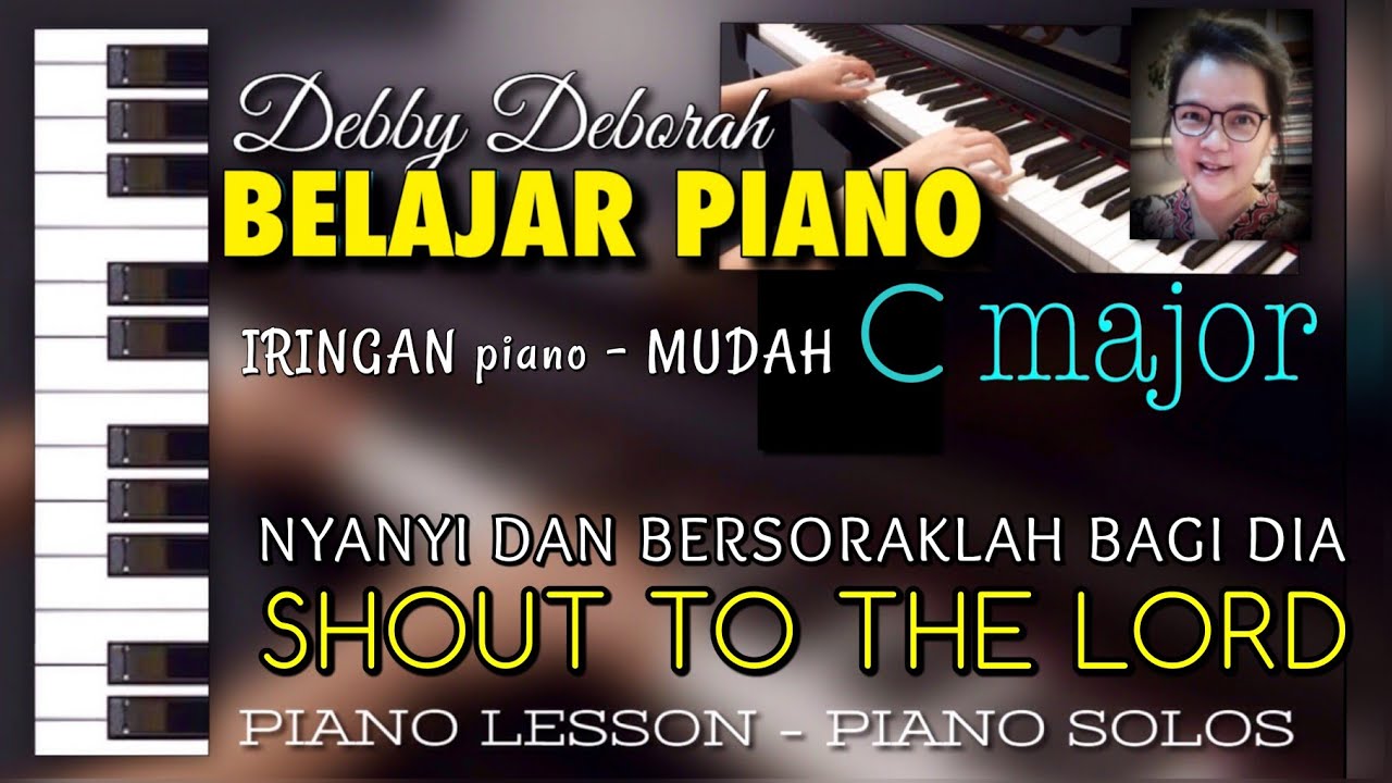 BELAJAR MENGIRINGI - lagu SHOUT TO THE LORD - C major | MUDAH