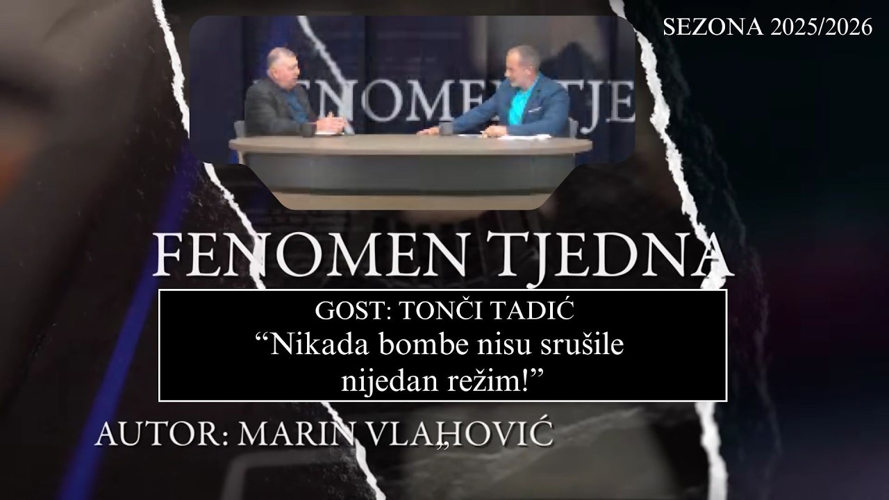 FENOMEN TJEDNA - TONČI TADIĆ: