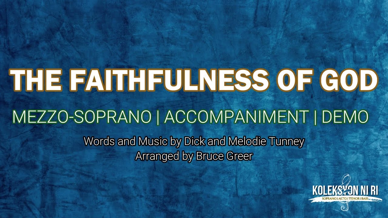 The Faithfulness of God | Mezzo-soprano | Piano