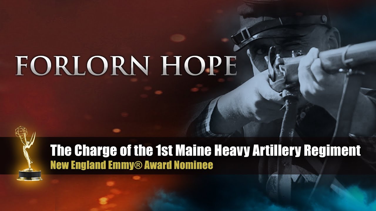 Forlorn Hope: The Story of the 1st Maine Heavy Artillery Regiment