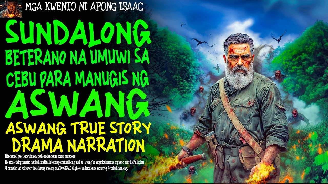 SUNDALONG BETERANO NA UMUWI SA CEBU PARA MANUGIS NG ASWANG | Aswang True Story