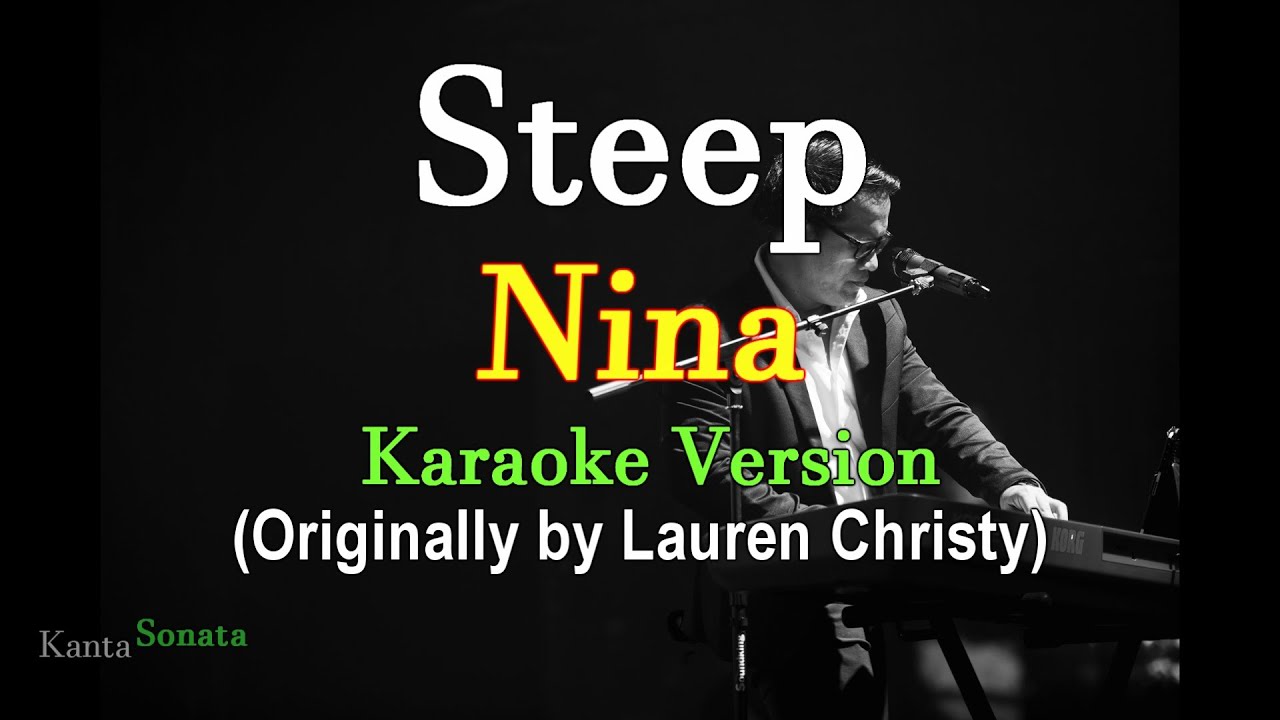 Steep - Nina Cover / Lauren Christy (Karaoke Version)