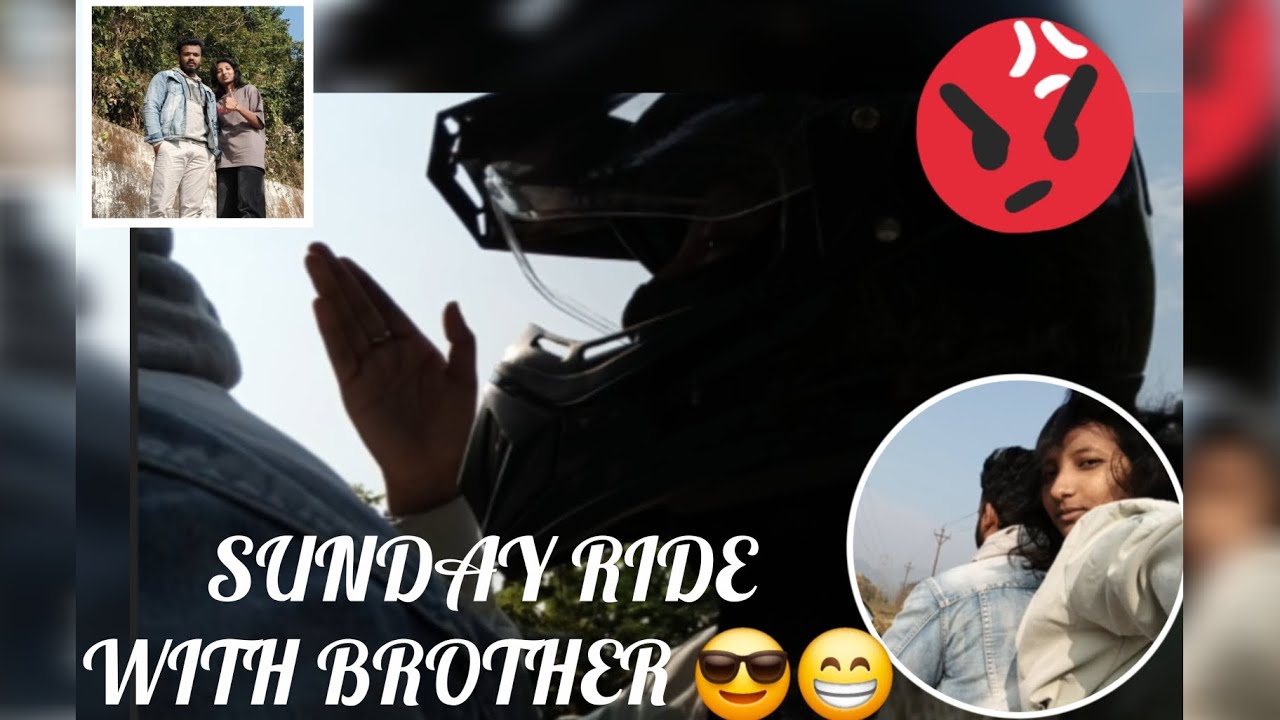 Ride with brother...