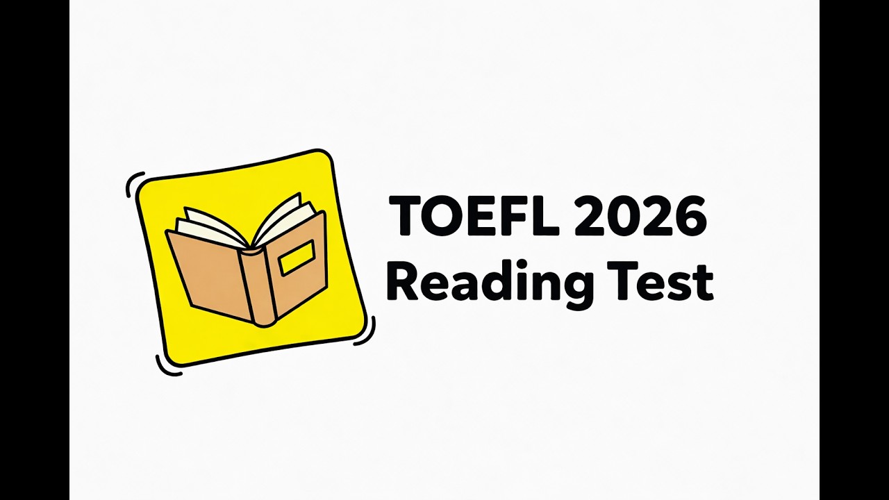 [New - 2026] TOEFL - Complete Reading Mock Test