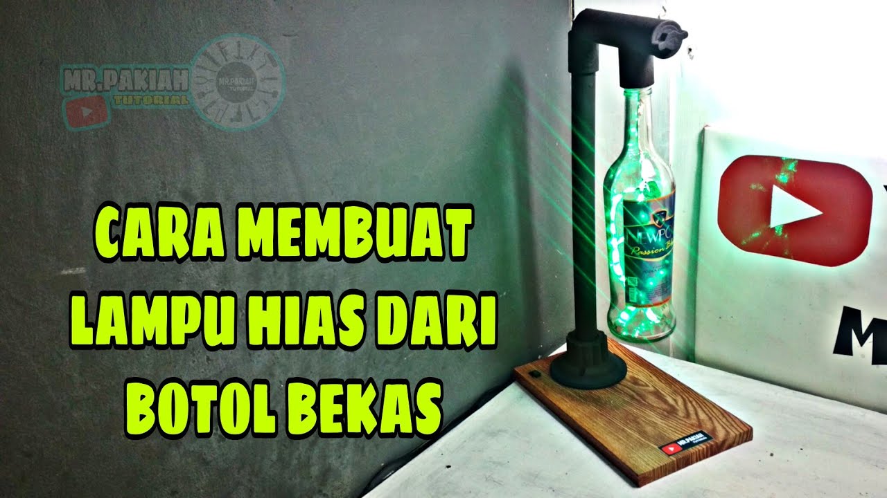 Tutorial cara membuat lampu hias dari botol kaca
