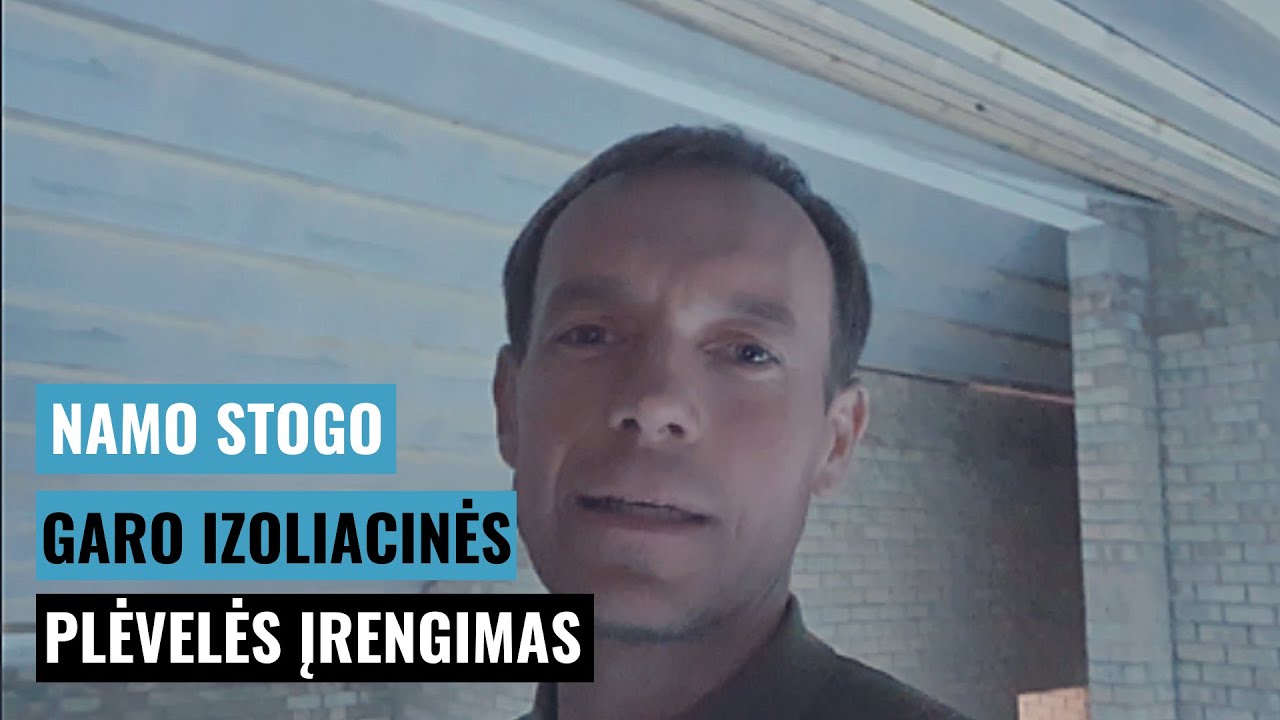 Namo stogo garo izoliacinės plėvelės įrengimas