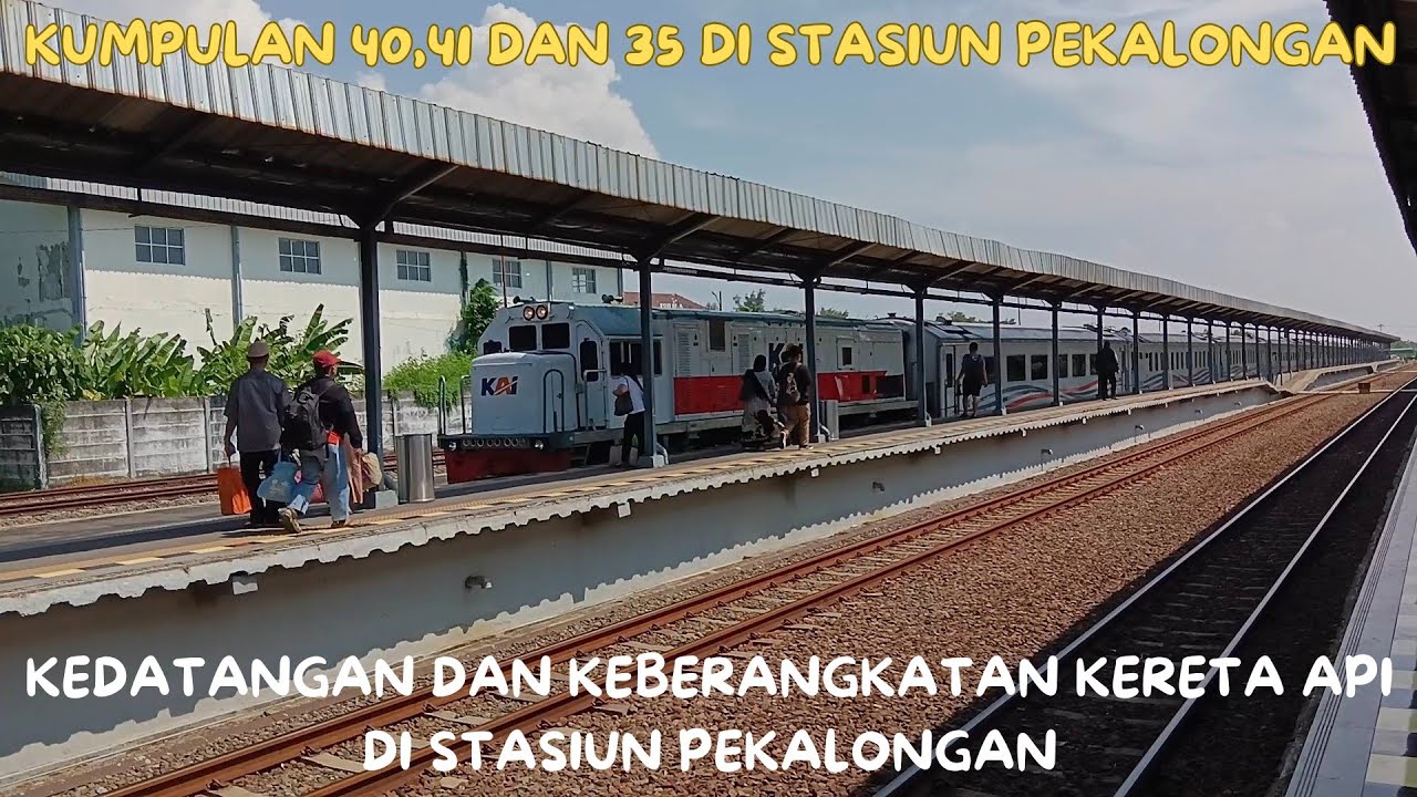 KUMPULAN SEMBOYAN 40, 41 & 35 DI STASIUN PEKALONGAN | Gambang Semarang