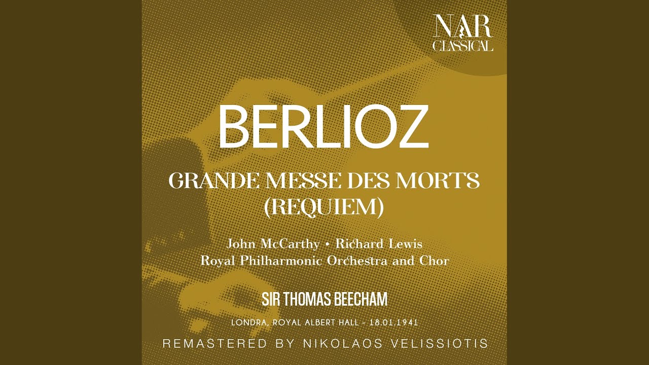 Grande messe des morts, H 75, IHB 22: II. Dies ir&aelig;. Prose - Tuba mirum