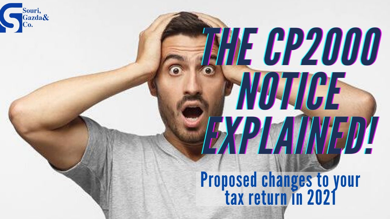 Everything you MUST know about the IRS cp2000 (proposed changes to your tax return) in 2021