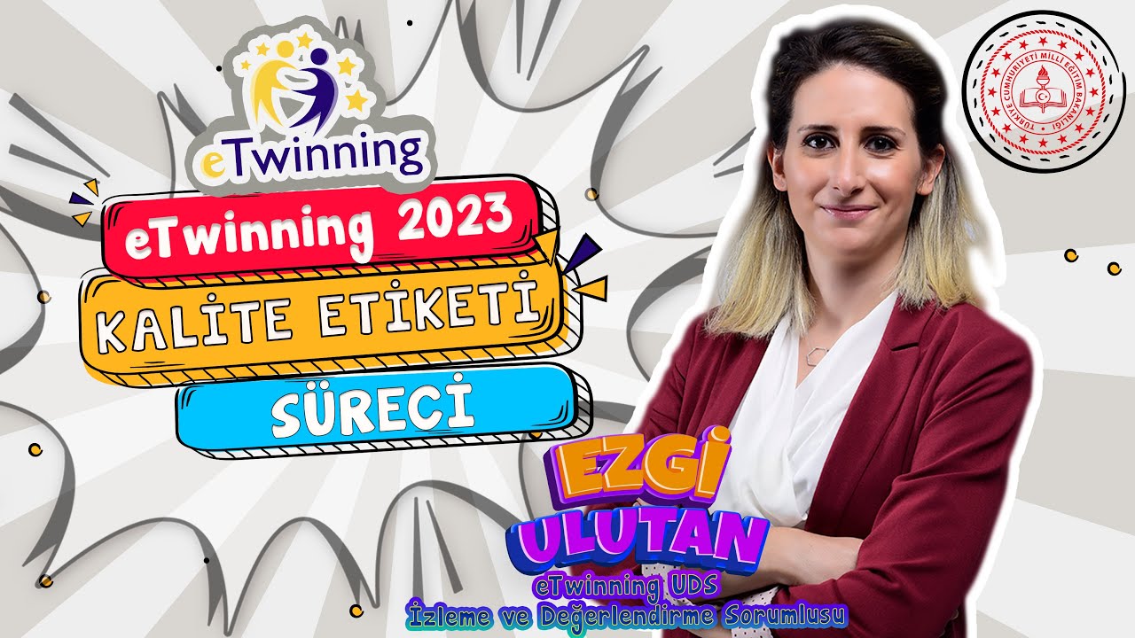 2023 Kalite Etiketi Başvuru Süreci Webinarı - Ezgi ULUTAN eTwinning UDS